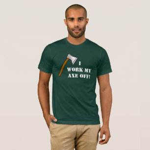 僕は斧をTシャツから外して働く Tシャツ