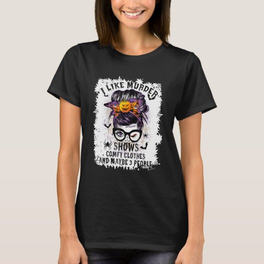 僕は殺人番組が好きだ快適な服のハロウィンの乱雑 Tシャツ (正面)