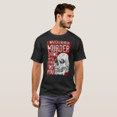 僕は殺人番組を見ると彼らは君を見つけない Tシャツ (正面フル)