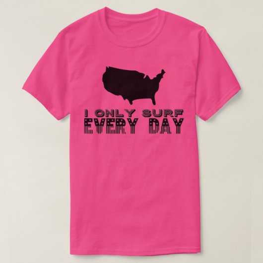 僕は毎日サーフィンばかりしている Tシャツ (デザイン正面)