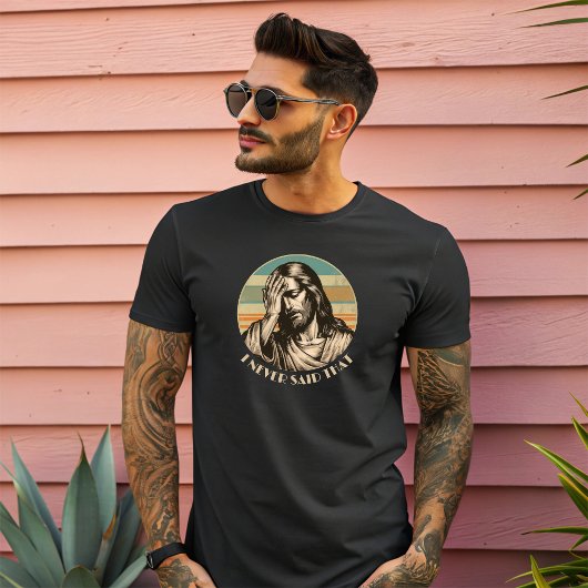 僕は決して男性のおもしろいクリスチャンとは言わなかった Tシャツ