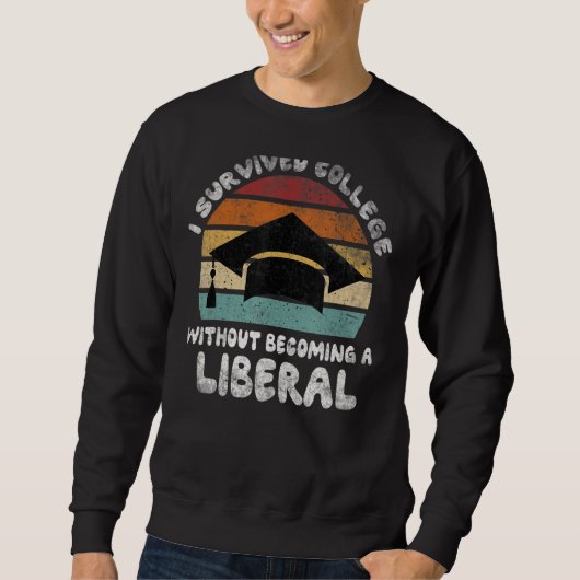 僕は生き延び大学へ行き自由主義のない スウェットシャツ (正面)