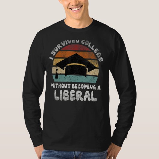 僕は生き延び大学へ行き自由主義のない Tシャツ (正面)