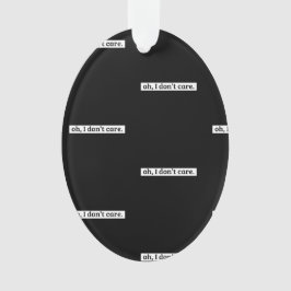 僕は皮肉気になメッセージは気にない オーナメント