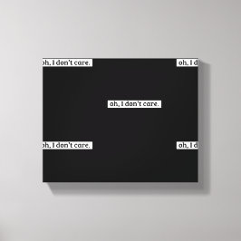 僕は皮肉気になメッセージは気にない キャンバスプリント