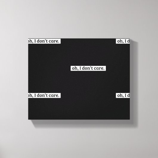 僕は皮肉気になメッセージは気にない キャンバスプリント (正面)