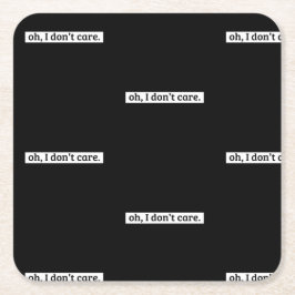 僕は皮肉気になメッセージは気にない スクエアペーパーコースター