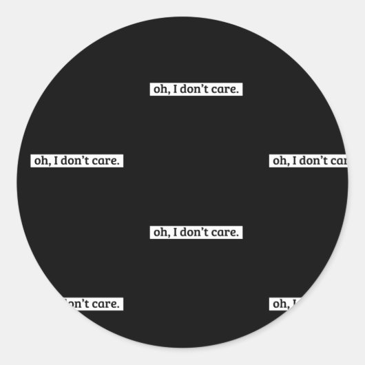 僕は皮肉気になメッセージは気にない ラウンドシール (正面)
