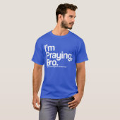 僕は祈Bro Christian T-Shirtだ Tシャツ (正面フル)