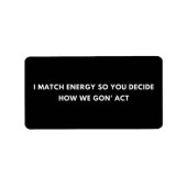 僕は精力を合わせるから君が僕らの行動を決めろ ラベル (正面)