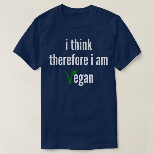 僕は考えだからビーガンだ Tシャツ (デザイン正面)