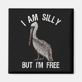 僕は自由間抜けでペリカン好きおもしろいなんだ マグネット (正面)