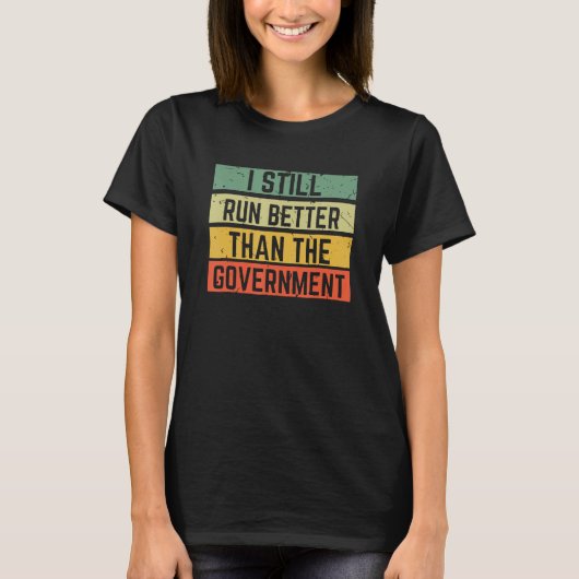 僕は走未だ政府の脚恋しく思より好い Tシャツ (正面)
