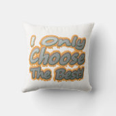 「僕は選ぶだけ最高のだ!」 かわいいデザイン。買今 クッション (裏面)