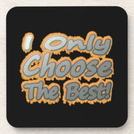 「僕は選ぶだけ最高のだ!」 かわいいデザイン。買今 コースター