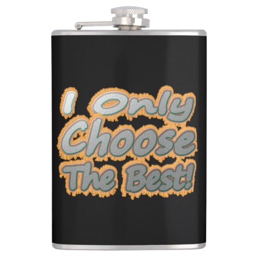 「僕は選ぶだけ最高のだ!」 かわいいデザイン。買今 フラスク (正面)