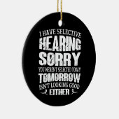 僕は選んで聴いている、君は聞いていなかった厳選された セラミックオーナメント (右)