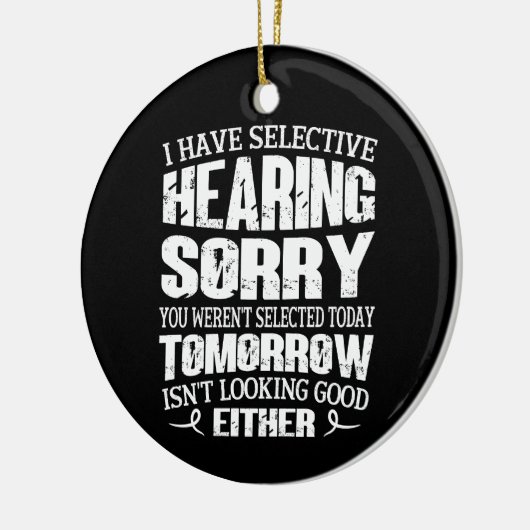 僕は選んで聴いている、君は聞いていなかった厳選された セラミックオーナメント (左)