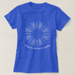僕は鉄をキルティングに使うだけだ Tシャツ