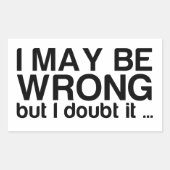 僕は間違っているかもしれないが疑っている 長方形シール (正面)