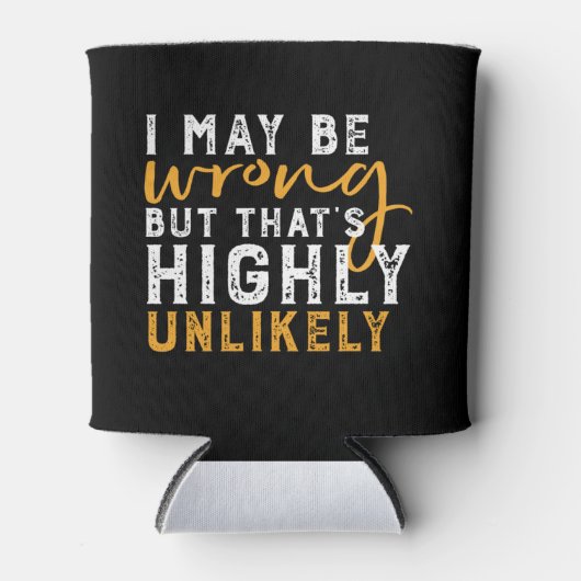 僕は間違っているかもしれないが、皮肉は非常に少おもしろいない 缶クーラー (正面)