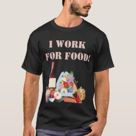 僕は食物を求めて働く Tシャツ