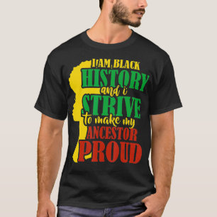 僕は黒人歴史があり先祖を作ろうと努めている Tシャツ
