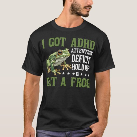 僕はADHD 注意欠陥 ちょっと待って それカエル? Tシャツ (正面)