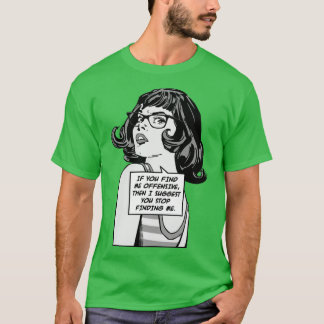 僕もしを不快にさせたら君に勧めストップる Tシャツ
