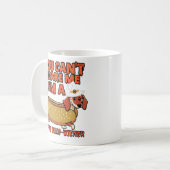 僕を怖がらせるわけにはいかん、僕は幸福な金を手に入れた コーヒーマグカップ (正面左)