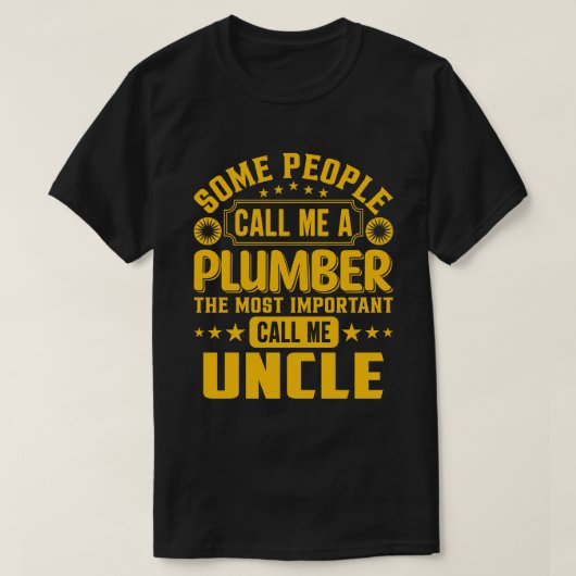 僕を配管工の伯父と呼ぶ者がある Tシャツ (デザイン正面)