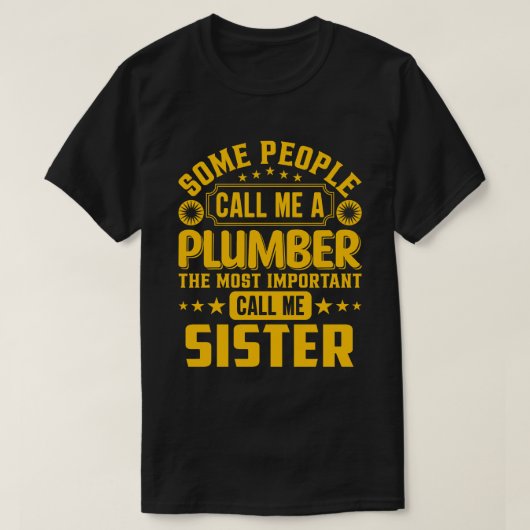 僕を配管工の姉と呼ぶ者がある Tシャツ (デザイン正面)