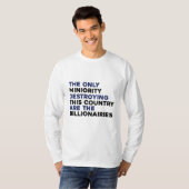 億万長者が国の政治を破壊 Tシャツ (正面フル)