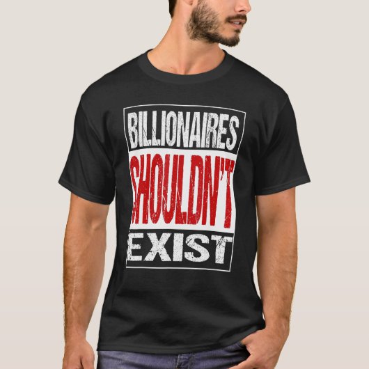 億万長者が退出すべからず Tシャツ (正面)
