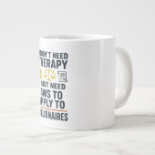 億万長者に申し込むセラピー、法律は必要ない ジャンボコーヒーマグカップ (正面右)