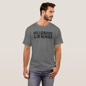 億万長者クラブおもしろい会員 Tシャツ (正面フル)