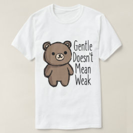 優しいから弱いわけじゃない Tシャツ