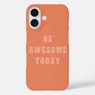 優しいピンクのBe Awesome Inspirational Upliftingフレーズ iPhone 16ケース