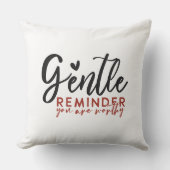 優しいリマインダーあなたは価値のある装飾用クッション アウトドアクッション (正面)