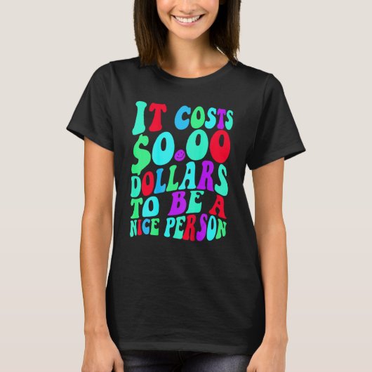 優しい人になるにはゼロカラフルドル Tシャツ (正面)