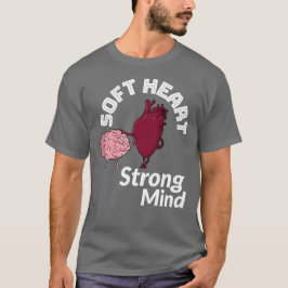 優しい心と強い精神 Tシャツ