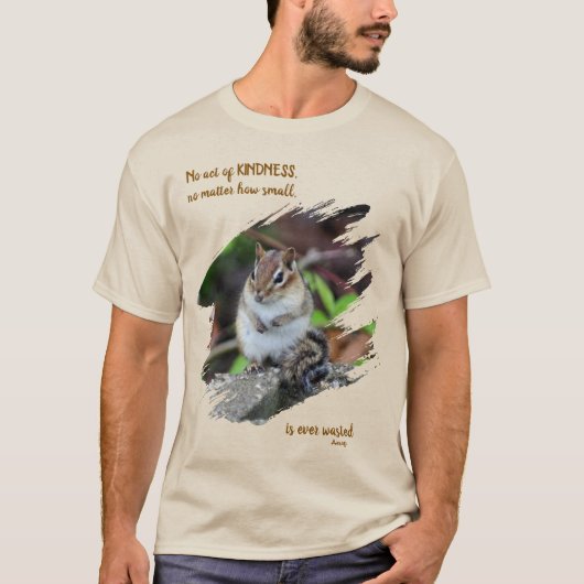 優しい気持ちになるシマリスと英語の名言 Tシャツ (正面)