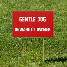 優しい犬に注意！飼い主に気をつけろ！おもしろ注意喚起の庭看板
