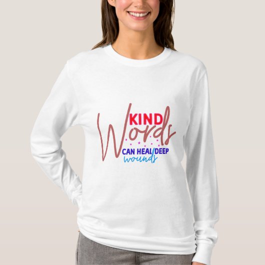 優しい言葉の癒しの力 Tシャツ (正面)