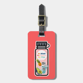 優しくしなさい。幸せになれ。お前だ。ボトルラゲッジタグ ラゲッジタグ