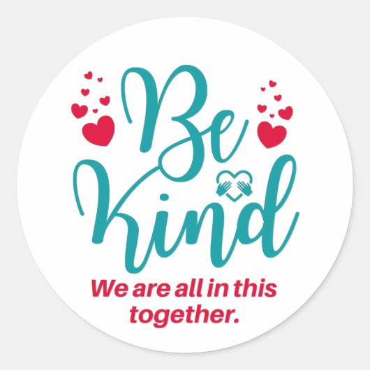 優しくしなさい。我々は皆この中にいる。おもしろいシール ラウンドシール (正面)