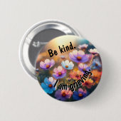 優しくしなさい。私は悲しんでいる。 缶バッジ (正面&裏面)