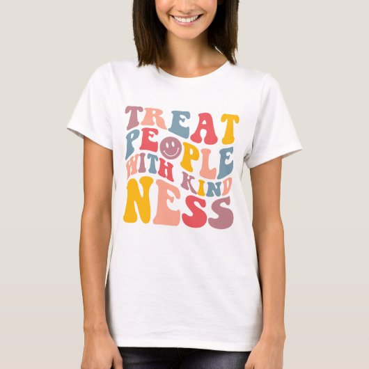 優しく人々に接しよう Tシャツ (正面)