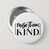 優しく育てる – 感動的 Mom Life引用文 缶バッジ (正面&裏面)