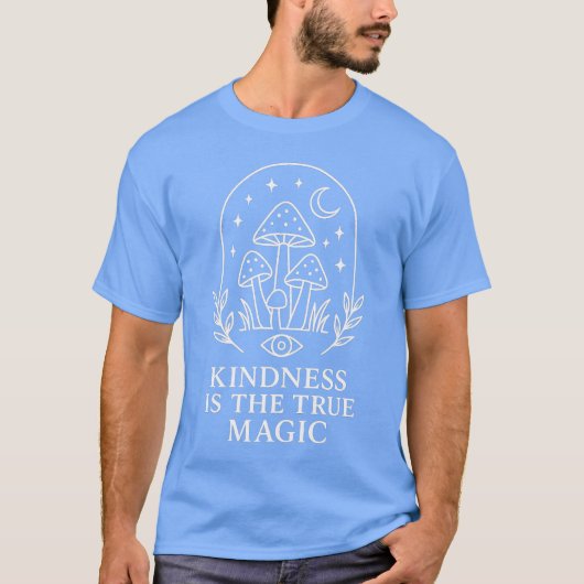 優しさこそが本当の魔法 Tシャツ (正面)
